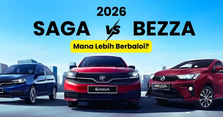Perbandingan Proton Saga vs Perodua Bezza 2026 di Malaysia